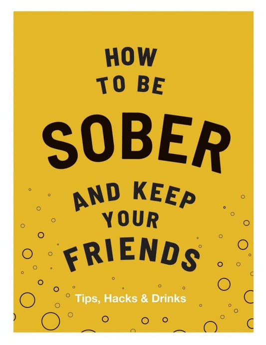 How To Be Sober & Keep Your Friends