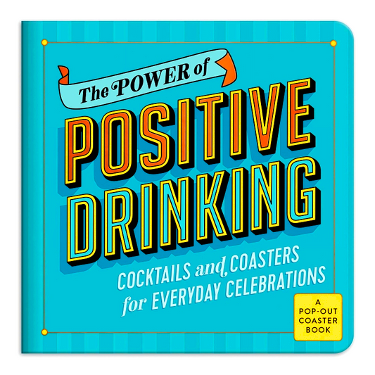 The Power Of Positive Drinking Coasters