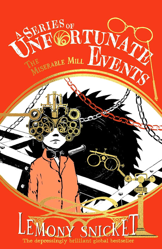 A Series Of Unfortunate Events #4: The Miserable Mill