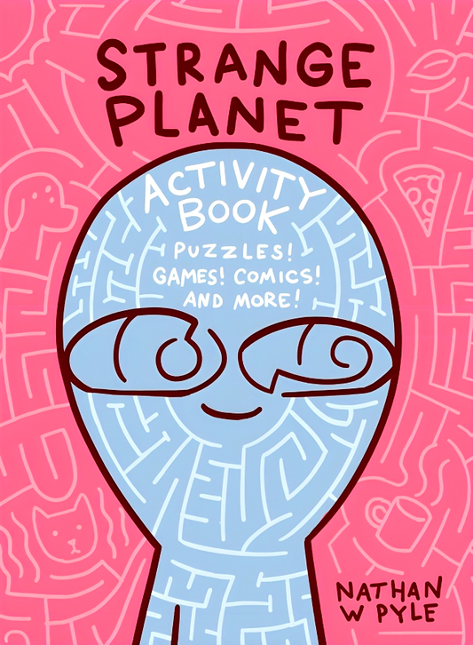 Strange Planet Activity Book