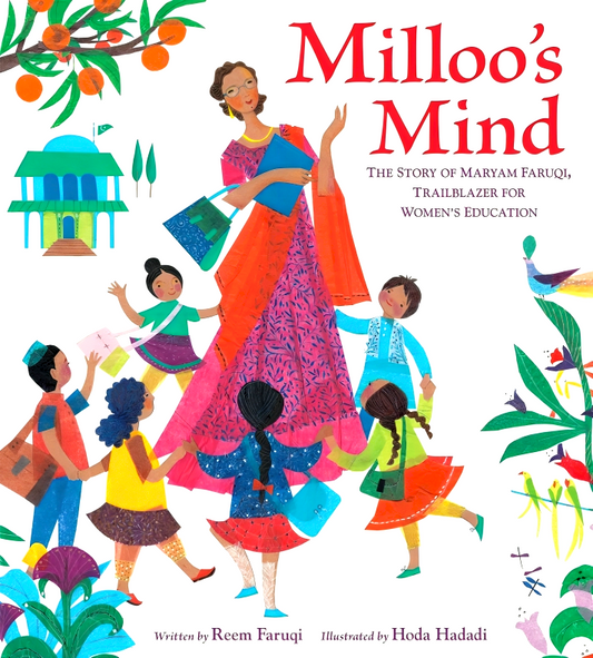 Milloo's Mind: The Story of Maryam Faruqi, Trailblazer for Women's Education