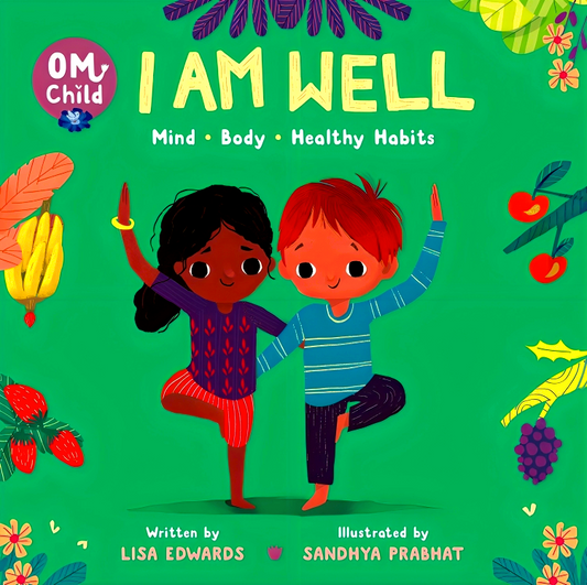 Om Child: I Am Well