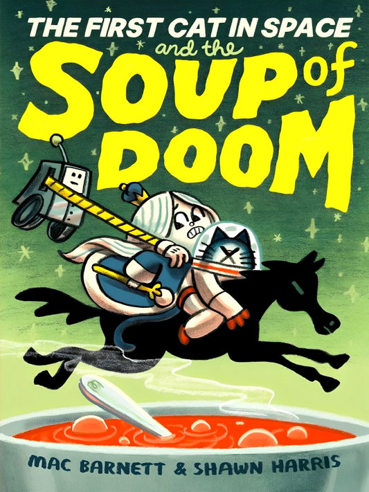 The First Cat In Space And The Soup Of Doom