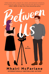 Between Us: A Novel