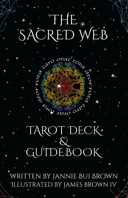 The Sacred Web Tarot: Tarot Deck & Guidebook