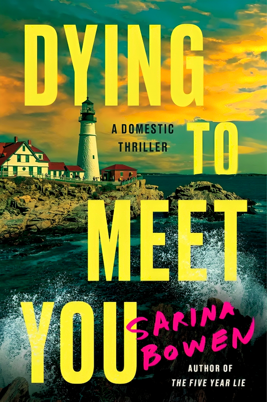 Dying To Meet You: A Domestic Thriller
