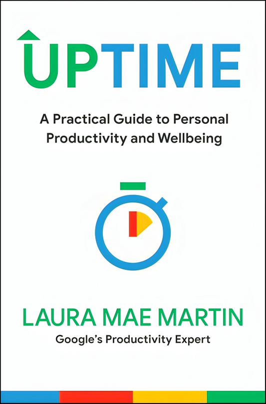 Uptime: A Practical Guide To Personal Productivity And Wellbeing