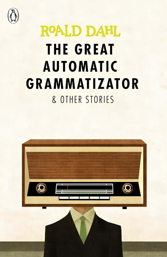 The Great Automatic Grammatizator And Other Stories