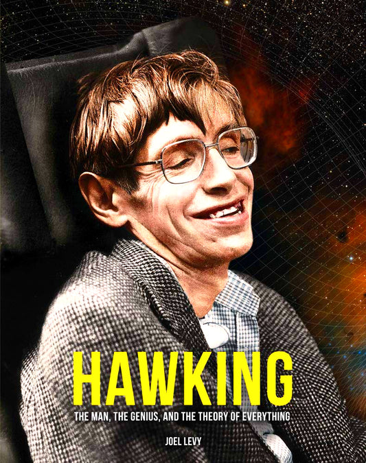 Hawking: The Man, The Genius, And The Theory Of Everything