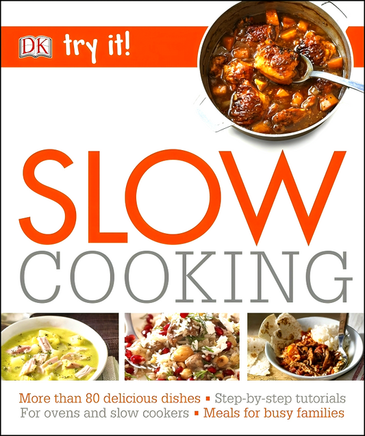 DK Try It: Slow Cooking