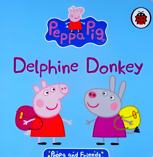 Peppa & Friends: Delphine Donkey