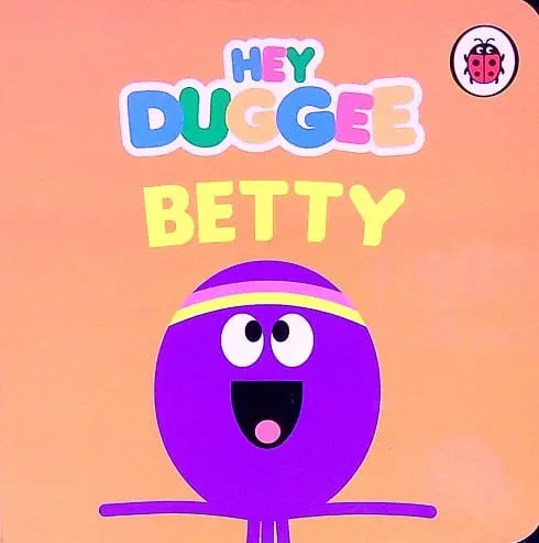Hey Duggee: Betty