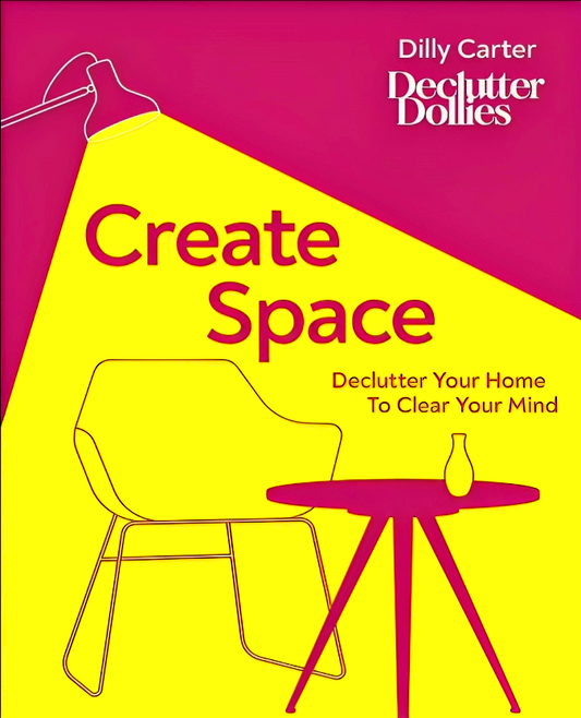 [10% OFF from 9 - 12 May 2024] Create Space: Declutter Your Home to Clear Your Mind