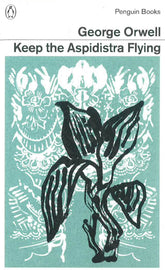 Orwell: Keep The Aspidistra Flying