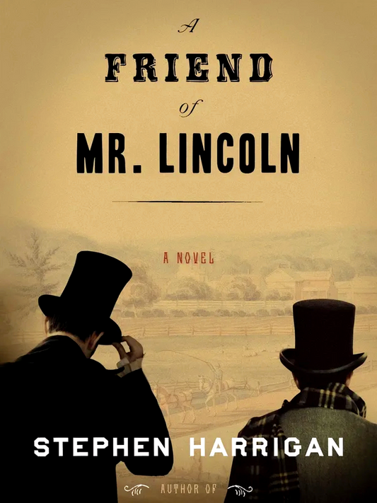 A Friend Of Mr. Lincoln