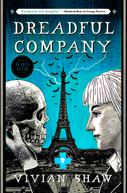 Dreadful Company (A Dr. Greta Helsing Novel, Book 2)