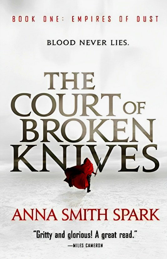 The Court of Broken Knives (Empires of Dust)