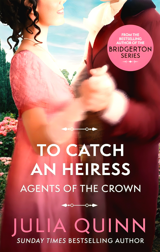 Agents Of The Crown #1: To Catch An Heiress