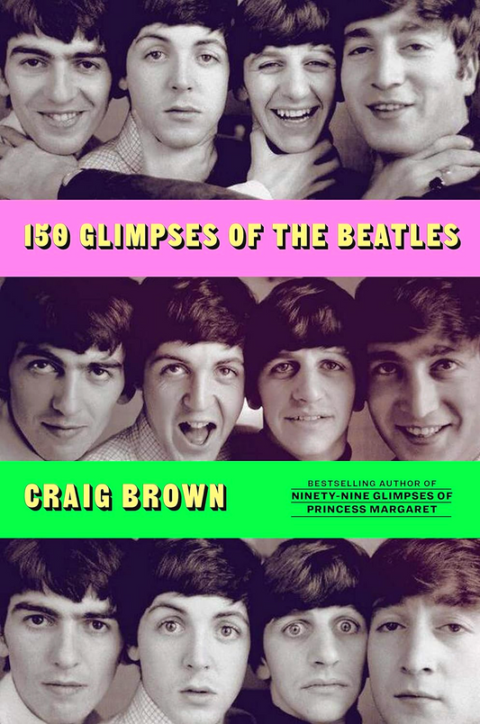 150 Glimpses Of The Beatles
