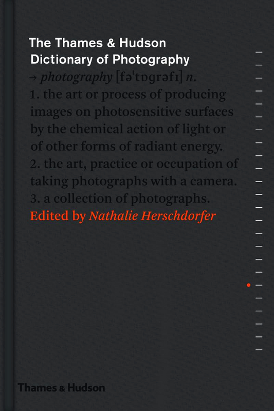The Thames & Hudson Dictionary Of Photography