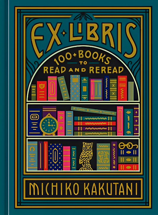 Ex Libris- 100+ Books To Read & Reread