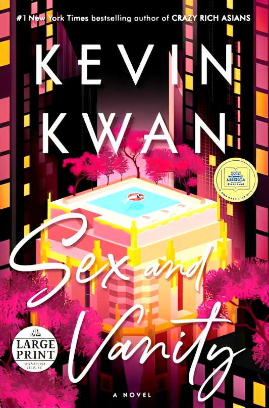 Sex And Vanity: A Novel