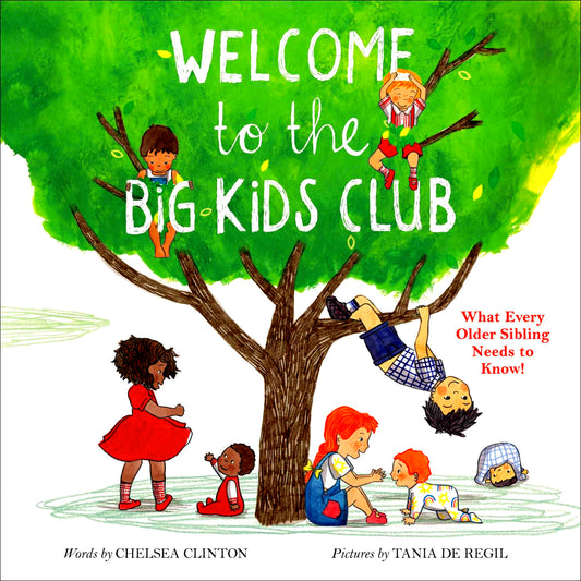 Welcome to the Big Kids Club: What Every Older Sibling Needs to Know!