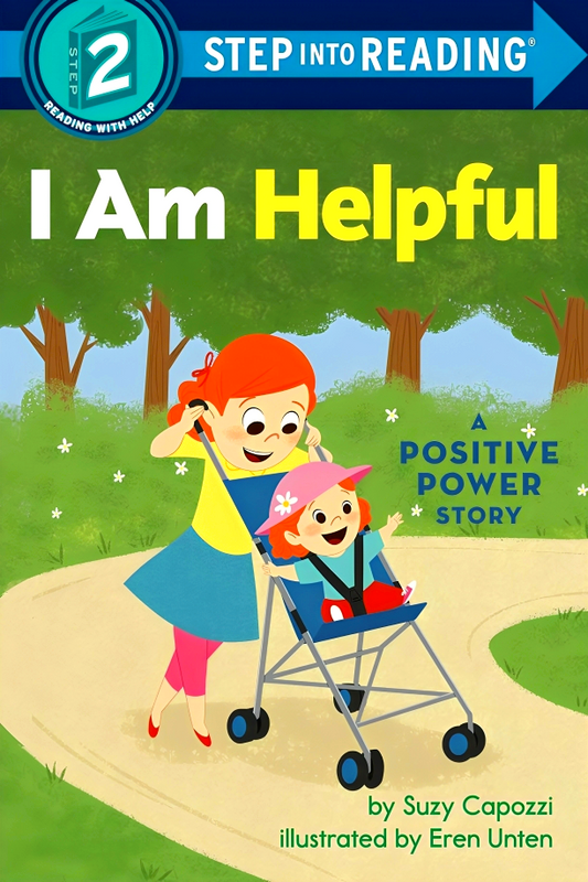 Step Into Reading Step 2: I Am Helpful: A Positive Power Story