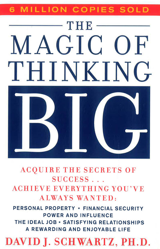 The Magic Of Thinking Big