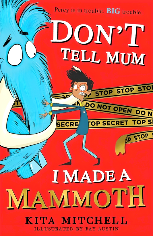 Don't Tell Mum I Made A Mammoth
