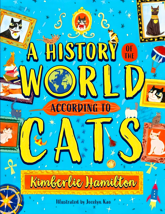 A History Of The World (According To Cats!)
