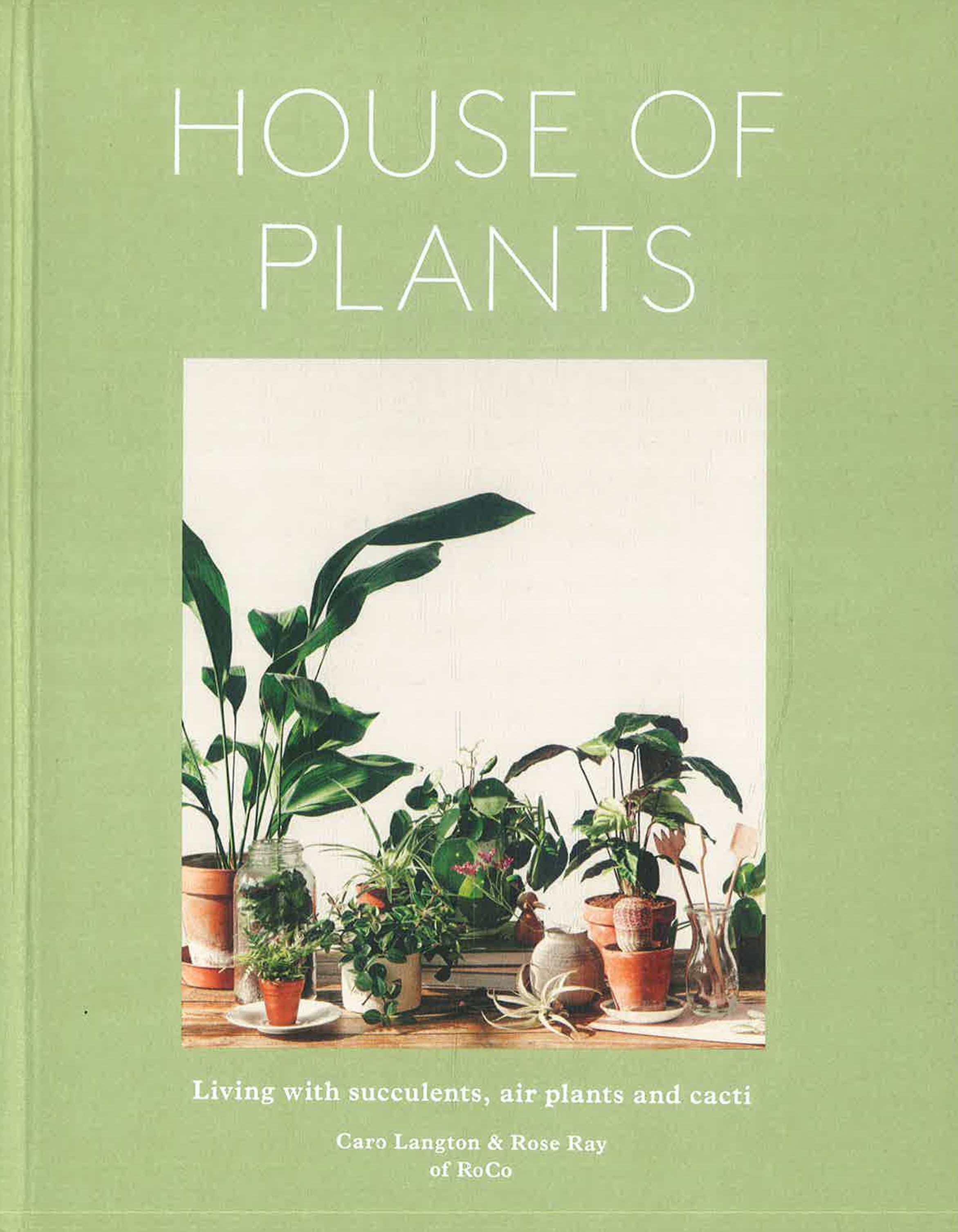 air plants book House of Plants: Living with Succulents, Air Plants and Cacti – BookXcess