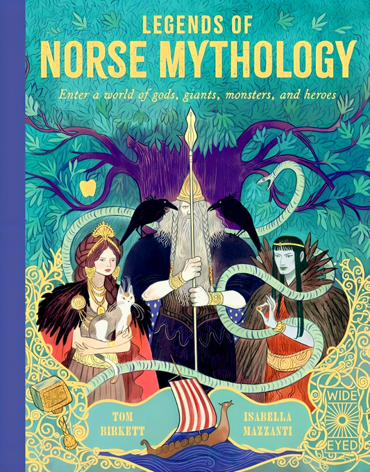 Legends Of Norse Mythology: Enter A World Of Gods, Giants, Monsters, And Heroes