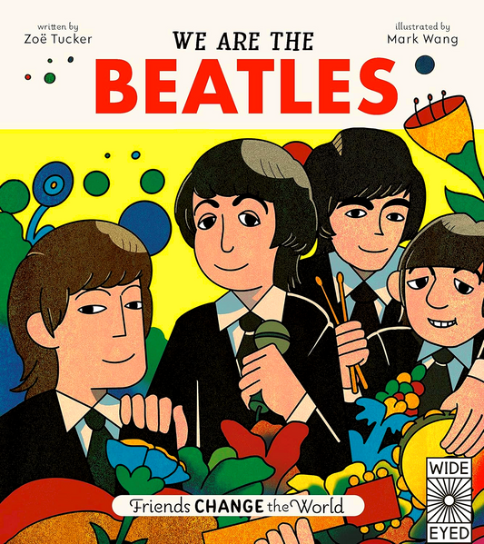 We Are The Beatles (Friends Change The World)