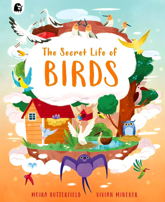 The Secret Life Of Birds