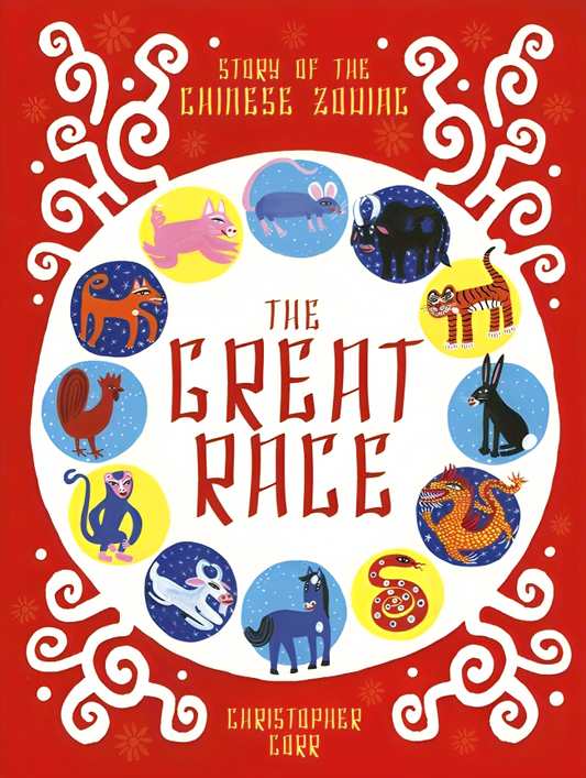 The Great Race: Story Of The Chinese Zodiac
