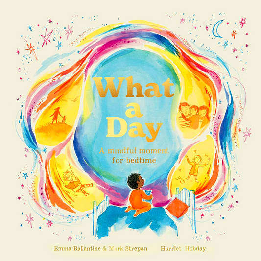 What A Day: A Mindful Moment For Bedtime