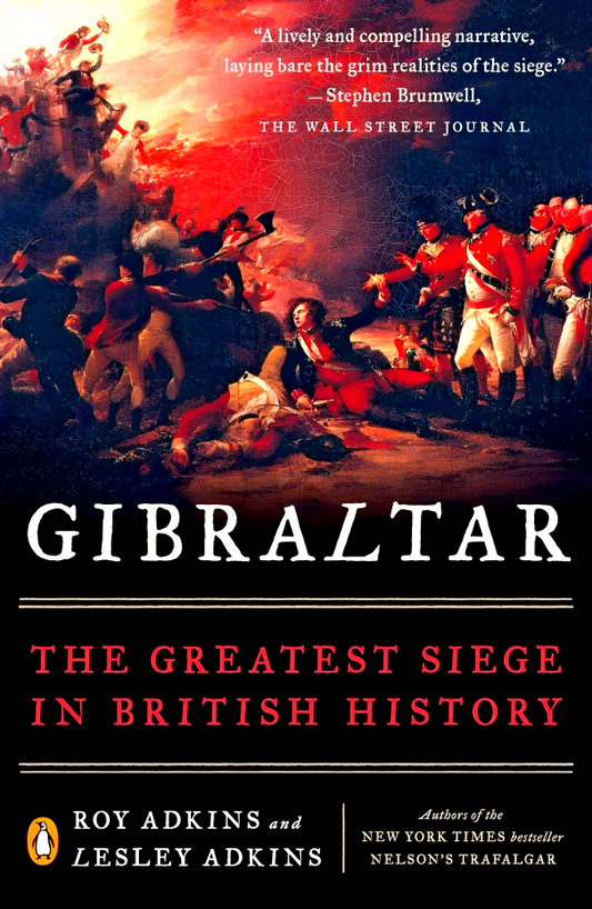 Gibraltar: The Greatest Siege In British History