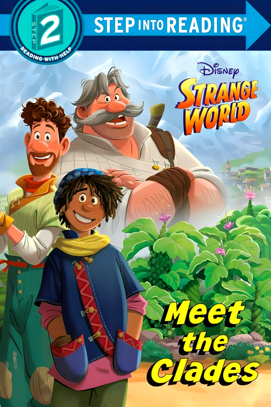 Meet The Clades (Disney Strange World, Step Into Reading, Step 2)