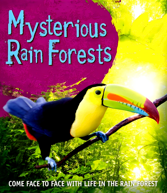Mysterious Rainforests: Come Face to Face With Rainforest Creatures