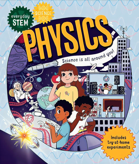 Everyday STEM Science: Physics