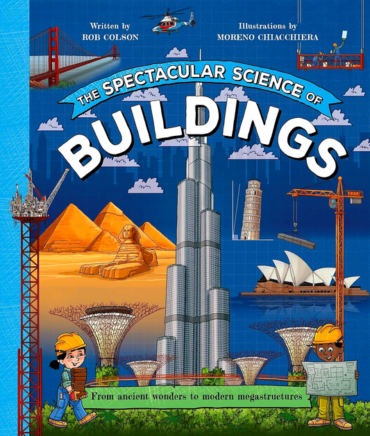 The Spectacular Science Of Buildings
