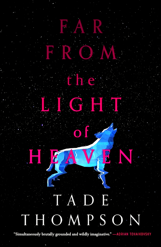 Far From The Light Of Heaven