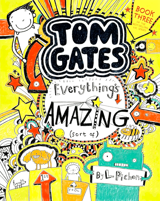 Tom Gates #3: Everything's Amazing (Sort Of)