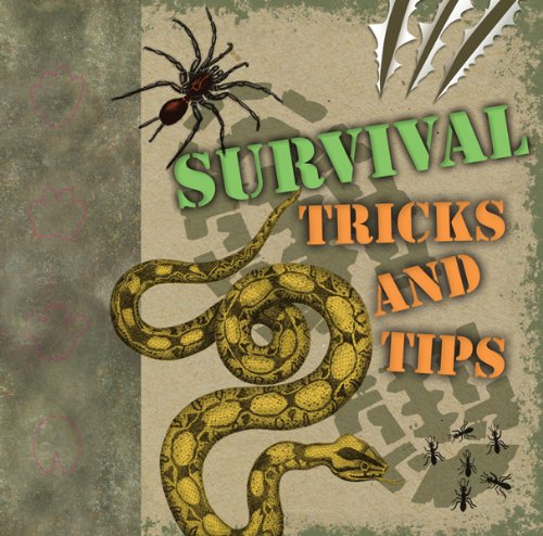 Survival Tricks And Tips