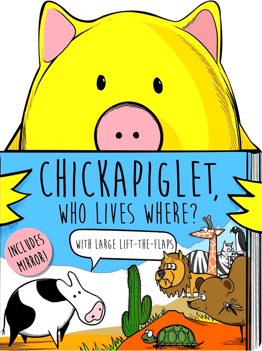 Chickapiglet, Who Lives Where?