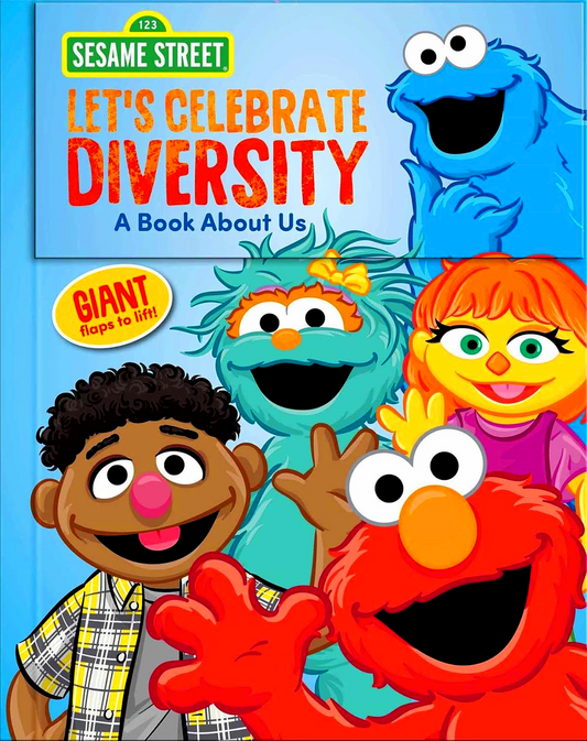 Sesame Street: Let's Celebrate Diversity!: A Book About Us
