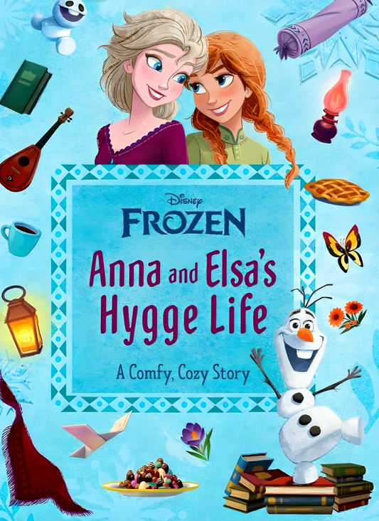 Disney Frozen: Anna And Elsa's Hygge Life