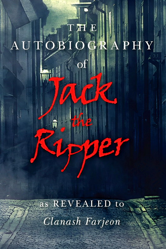 Autobiography Of Jack The Ripper