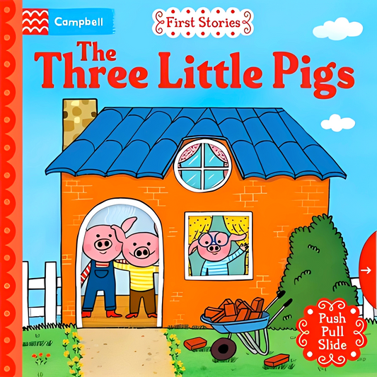 Campbell First Stories: The Three Little Pigs (Push Pull Slide)